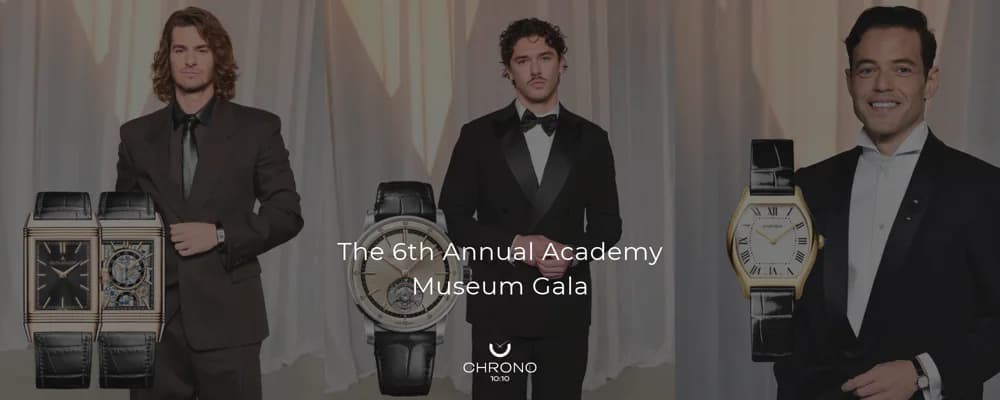 The 6th Annual Academy Museum Gala | Chrono 10:10 The 6th Annual Academy Museum Gala | Chrono 10:10
