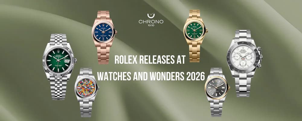 New Rolex releases at Watches and Wonders 2026 | Chrono 10:10 New Rolex releases at Watches and Wonders 2026 | Chrono 10:10
