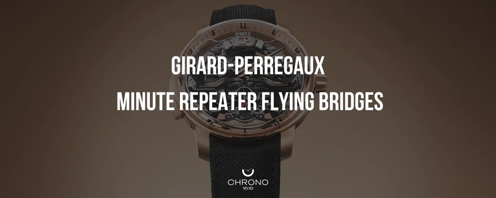 Girard-Perregaux Decides to Make Some Noise | Chrono 10:10 Girard-Perregaux Decides to Make Some Noise | Chrono 10:10