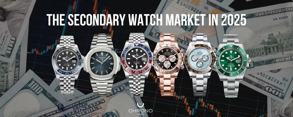 The secondary watch market in 2025 - what people are actually buying | Chrono 10:10 The secondary watch market in 2025 - what people are actually buying | Chrono 10:10