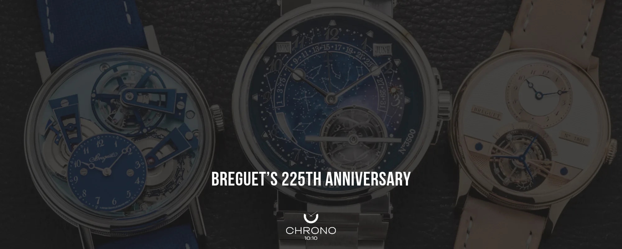 Breguet’s 225th Anniversary Collection Is Really About One Watch | Chrono 10:10 Breguet’s 225th Anniversary Collection Is Really About One Watch | Chrono 10:10
