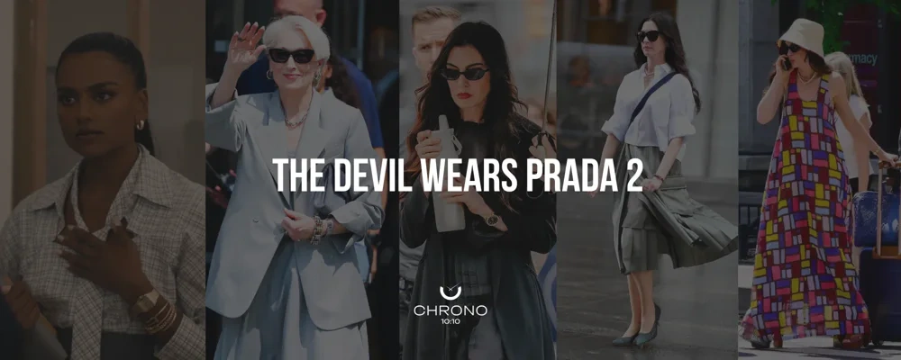 The Devil Wears Prada 2 | Chrono 10:10 The Devil Wears Prada 2 | Chrono 10:10