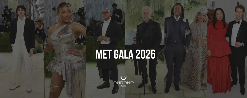 Met Gala 2026 | Chrono 10:10 Met Gala 2026 | Chrono 10:10