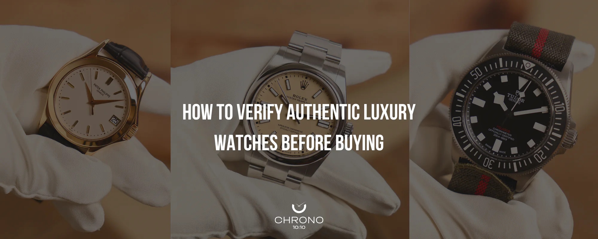How to Verify Authentic Luxury Watches Before Buying | Chrono 10:10 How to Verify Authentic Luxury Watches Before Buying | Chrono 10:10